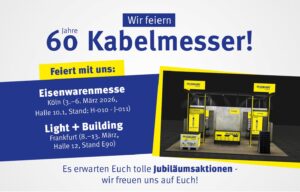 News – Wir feiern 60 Jahre Kabelmesser Feiert mit uns